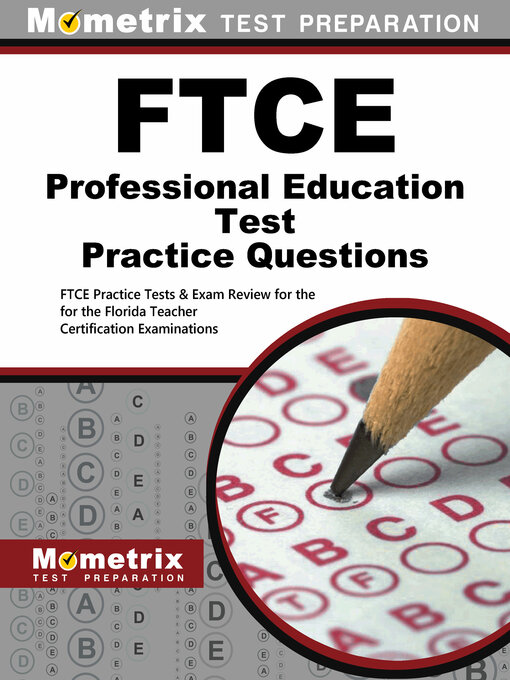 Title details for FTCE Professional Education Test Practice Questions by FTCE Exam Secrets Test Prep Staff - Available